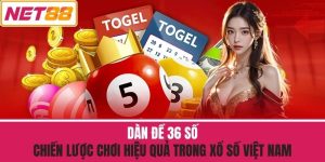 Dàn Đề 36 Số - Chiến Lược Chơi Hiệu Quả Trong Xổ Số Việt Nam